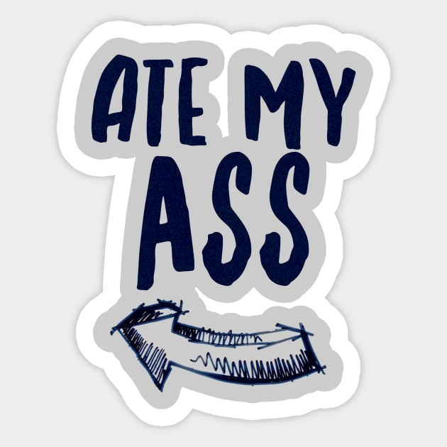 Ate My A Sticker by JasonLloyd